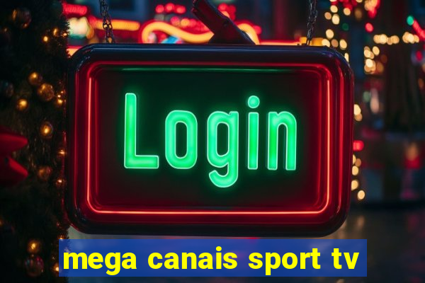 mega canais sport tv